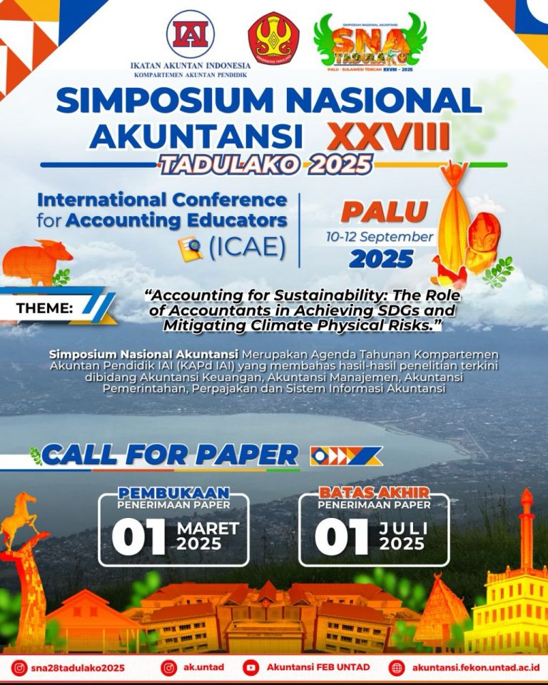 Call For Paper Simposium Nasional Akuntansi (SNA) XXVIII & International Conference for Accounting Educators (ICAE) 2025