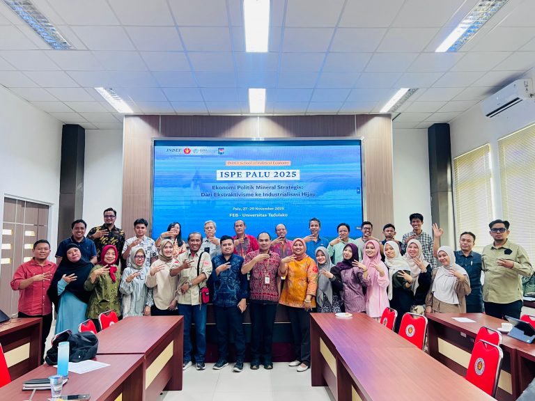 FEB Untad Gelar INDEF School of Political Economy (ISPE):Ekonomi Politik Mineral – Dari Ekstraktivisme ke Industrialisasi Hijau