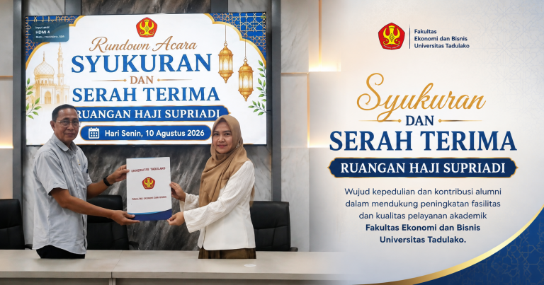 FEB UNTAD Gelar Syukuran dan Serah Terima Ruangan Haji Supriadi, Donasi Alumni untuk Peningkatan Fasilitas Akademik